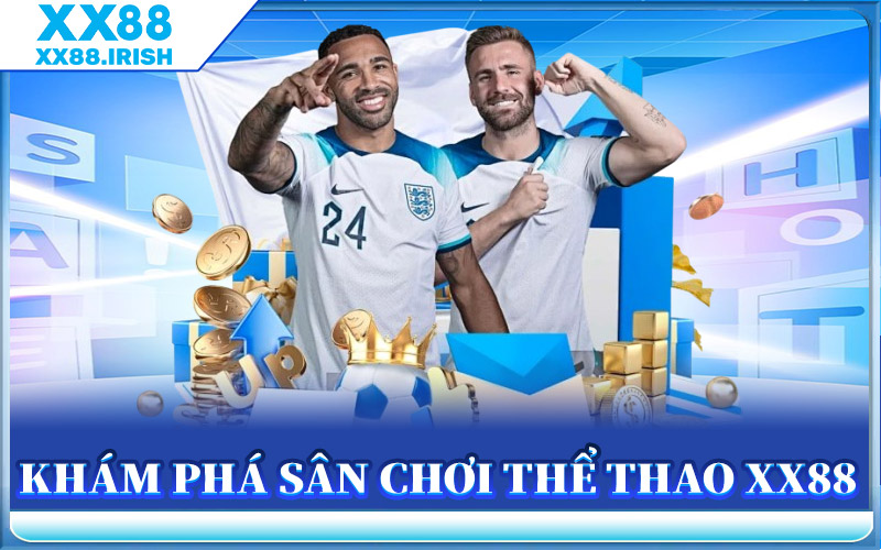 Khám Phá Sân Chơi Thể Thao XX88
